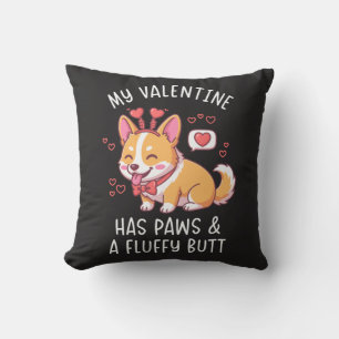 My Valentine Has Paws and a Fluffy Butt Cute Corgi Cushion