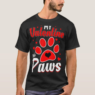 My Valentine Has Paws Cat Dog  Teenager T-Shirt
