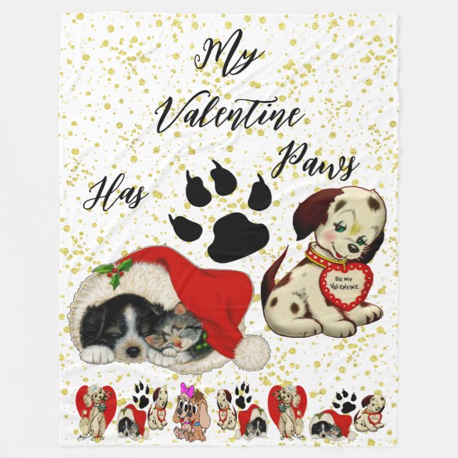 My Valentine Has Paws Charming Cute Pet Dog Lovers Fleece Blanket (Front)