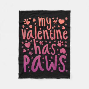 My Valentine Has Paws  Fleece Blanket