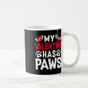 My Valentine Has Paws Funny Cat Dog Lover 1 Coffee Mug