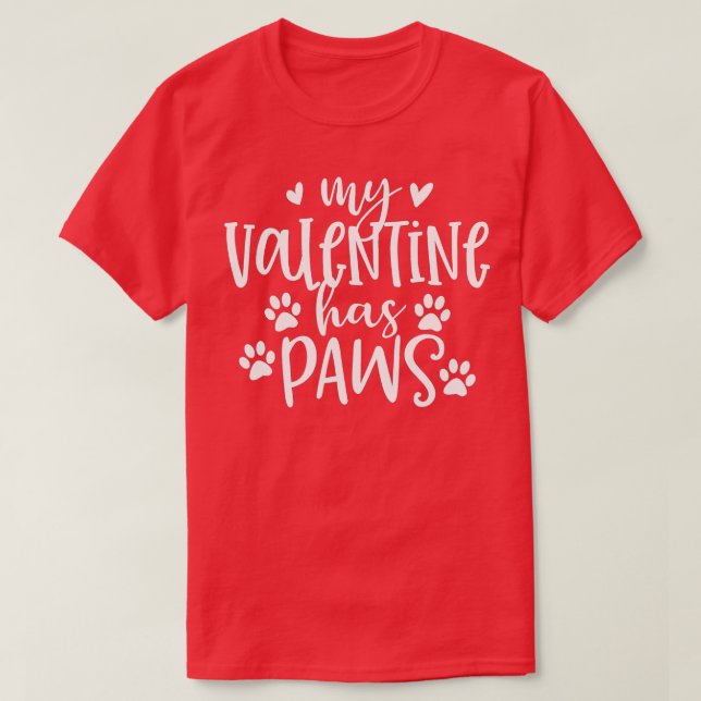 My Valentine Has Paws Funny Cat Dog Lover Adult na T-Shirt (Design Front)