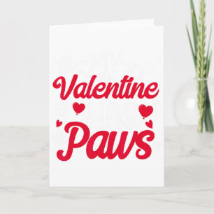 My Valentine Has Paws Funny Cat Dog Lover Card