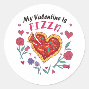 My Valentine is Pizza Invitation Classic Round Sticker