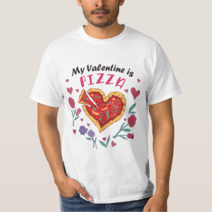 My Valentine is Pizza Invitation Magnet T-Shirt