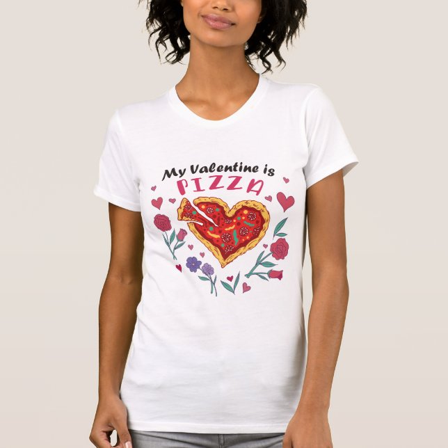 My Valentine is Pizza Invitation Magnet T-Shirt (Front)