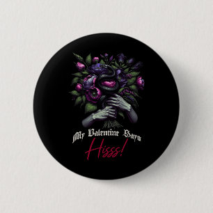 My Valentine Says Hisss Happy Valentine Apparel 6 Cm Round Badge