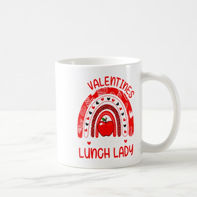 My Valentines Call Me Lunch Lady Rainbow Valentine Coffee Mug (Right)