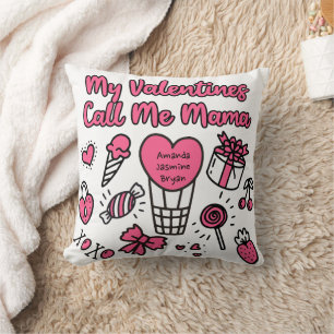 My Valentines Call Me Mama Cushion