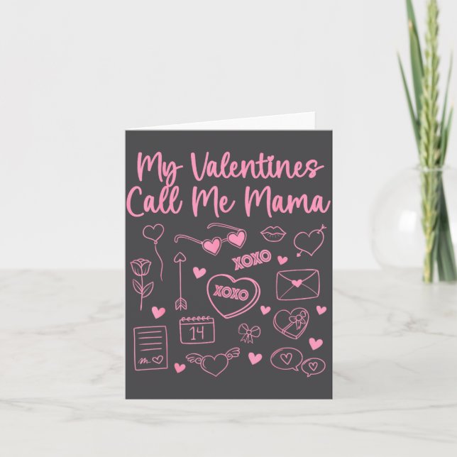My Valentines Call Me Mama For Mum Mummy Valentine Card (Front)