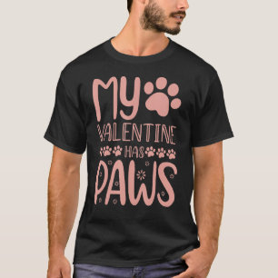 My Valentines Day Has Paw Cat Mum Kitten Funny Say T-Shirt