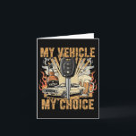 My Vehicle My Choice Funny Car Whiskey Beer Drivin Card<br><div class="desc">My Vehicle My Choice Funny Car Whiskey Beer Driving Retro</div>