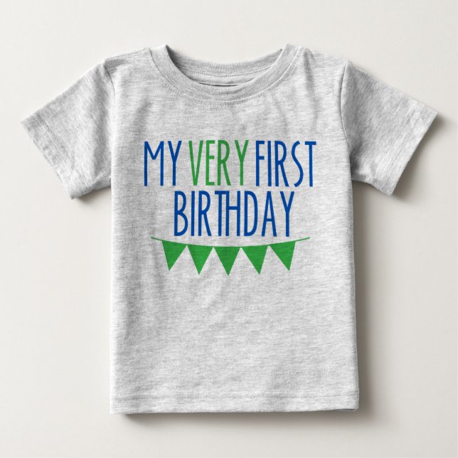 My Very First Birthday Baby Baby T-Shirt (Front)
