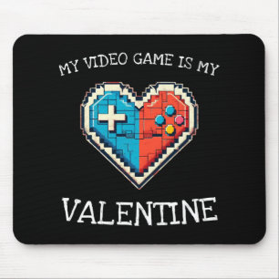 My Video Game is My Valentine Mouse Pad