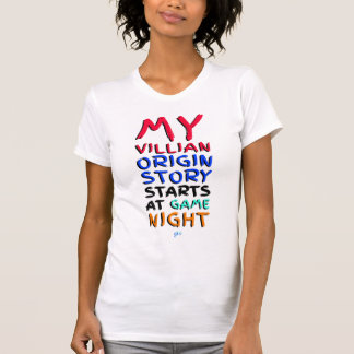 My Villain Origin Story Starts At Game Night T-Shirt
