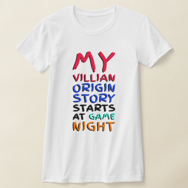 My Villain Origin Story Starts At Game Night T-Shirt (Laydown)