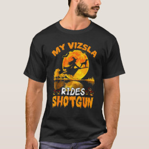 My Vizsla Dog Rides Shotgun Witch Halloween T-Shirt