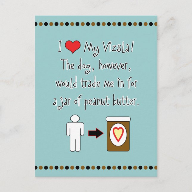 My Vizsla Loves Peanut Butter Postcard (Front)
