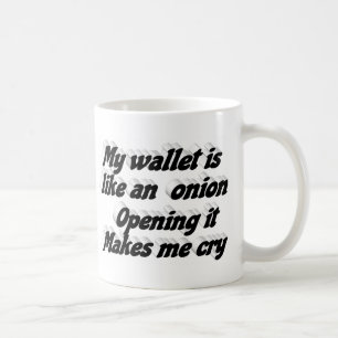 My wallet funny quote black typography coffee mug