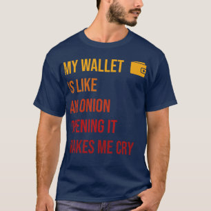 My wallet is like an onion A Funny Saying Crypto W T-Shirt