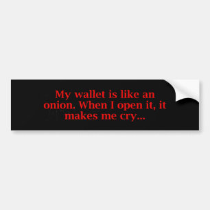 My Wallet Is Like An Onion Bumper Sticker