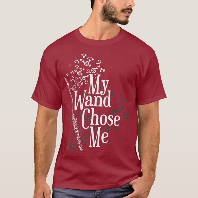 My Wand Chose Me Flautist Gifts Music Flute T-Shirt (Front)