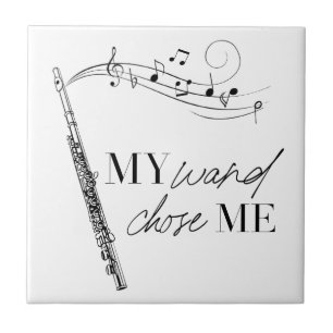 My Wand Chose Me Flute Black & White Quote Ceramic Tile