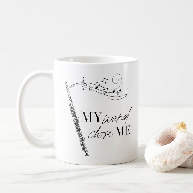 My Wand Chose Me Flute Black & White Typography Coffee Mug (With Donut)