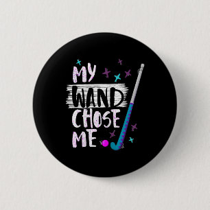My Wand Chose Me Funny Field Hockey Player Quote 6 Cm Round Badge