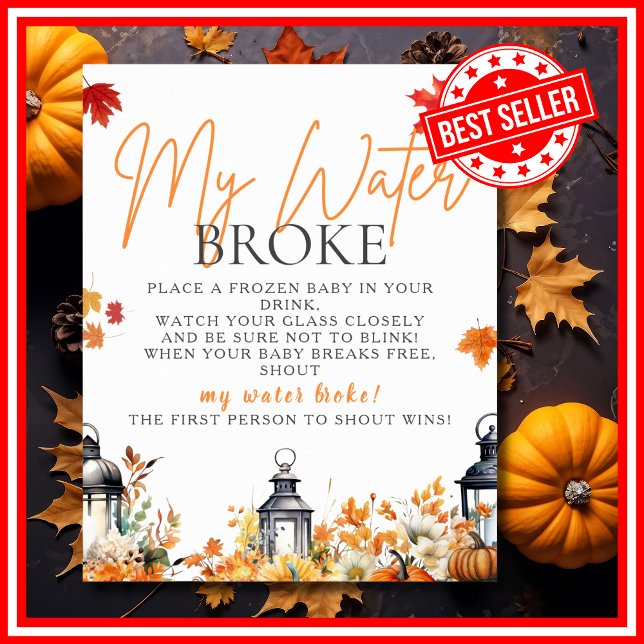 MY WATER BROKE Baby Shower Game A Little Pumpkin Poster (MY WATER BROKE A Little Pumpkin is on the Way Fall Autumn Baby Shower Game Poster)
