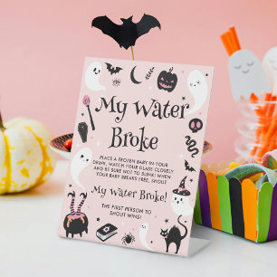My Water Broke Halloween Baby Girl Shower Game Pedestal Sign