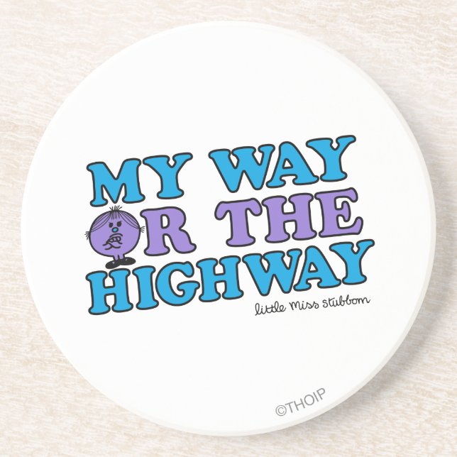 My Way Or The Highway Coaster (Front)
