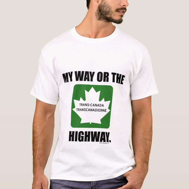 MY WAY OR THE HIGHWAY TEE (Front)