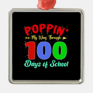 My Way Through 100 Days Of School Metal Ornament