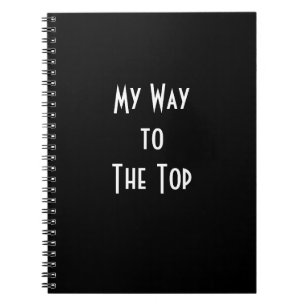 My Way to The Top, Motivational Success Notebook