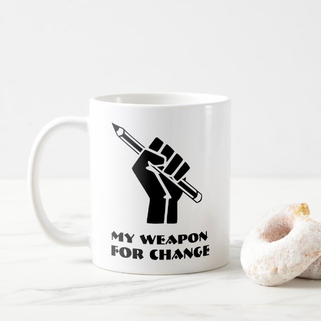 My Weapon For Change Coffee Mug (With Donut)