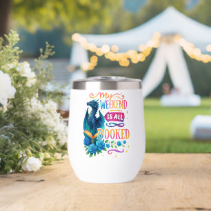 My Weekend Is All Booked