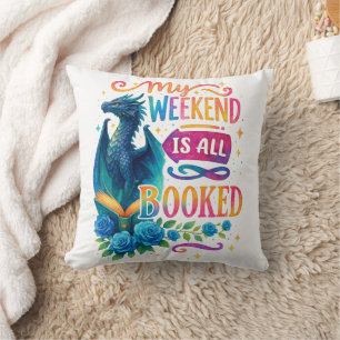 My Weekend Is All Booked  Cushion
