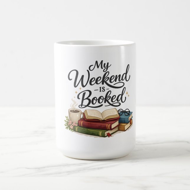 My Weekend is All Booked Funny Book  Coffee Mug (Center)