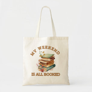 My Weekend is All Booked Funny Book Tote Bag