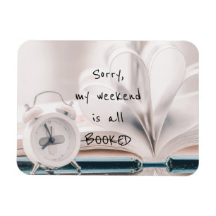 My Weekend Is All Booked Magnet