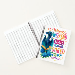 My Weekend Is All Booked  Notebook