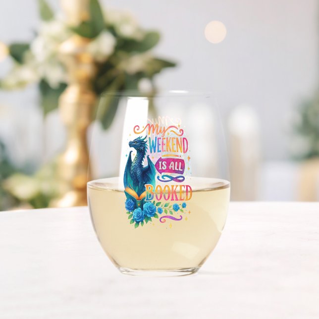 My Weekend Is All Booked  Stemless Wine Glass (Insitu (Wedding))