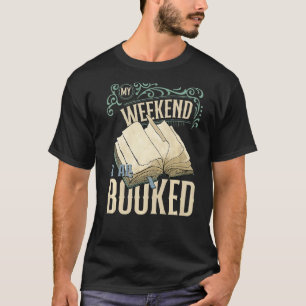 My Weekend Is All Booked Vintage Librarian Teacher T-Shirt