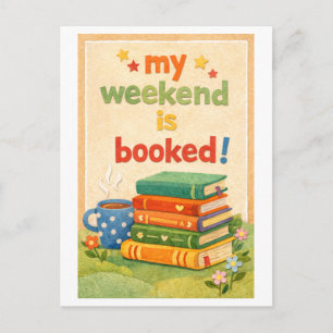 "My Weekend Is Booked" Postcard