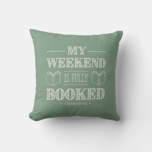 My Weekend Is Fully Booked Book Lover Throw Cushion
