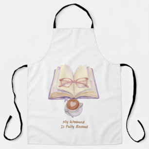 My Weekend Is Fully Booked   Cosy Book Lover  Apron