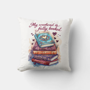 My weekend is fully booked cushion