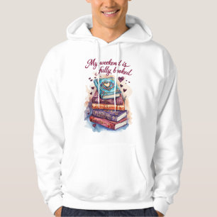 My weekend is fully booked hoodie