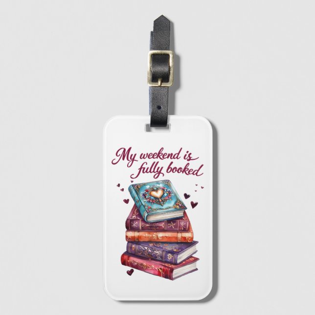 My weekend is fully booked luggage tag (Front Vertical)